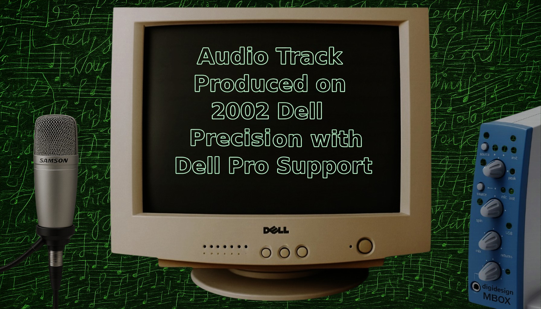 Audio produced on 2002 Dell Precision with Dell Pro Support