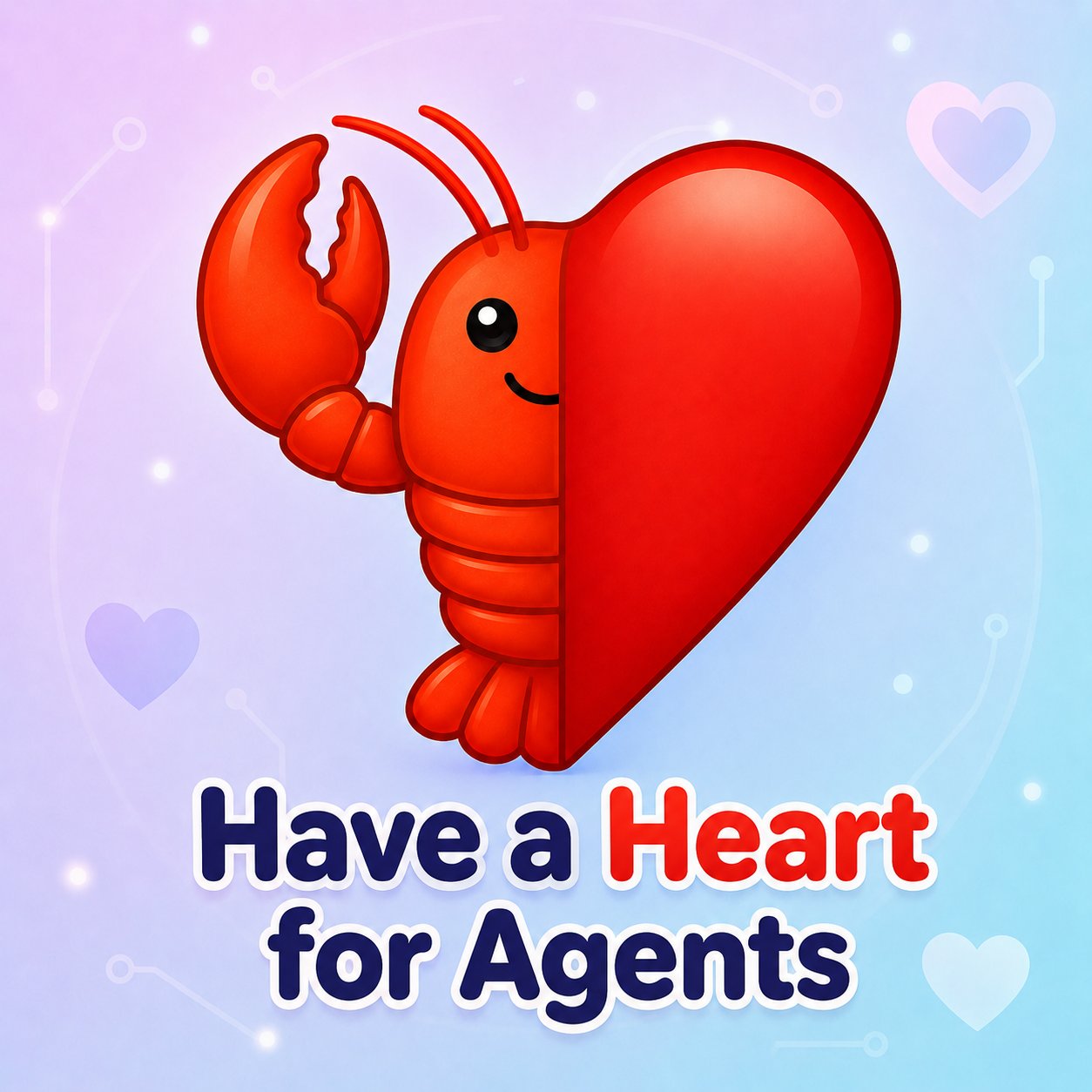 Have a Heart for Agents